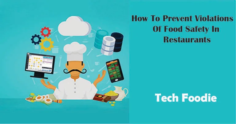 How To Prevent Violations Of Food Safety In Restaurants